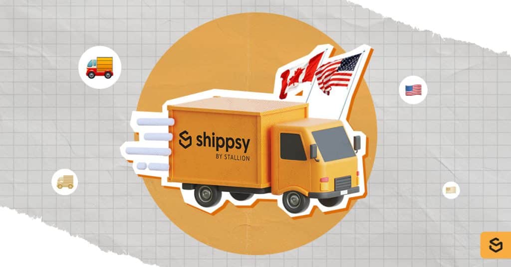 A Shippsy truck with the Canada and US flags