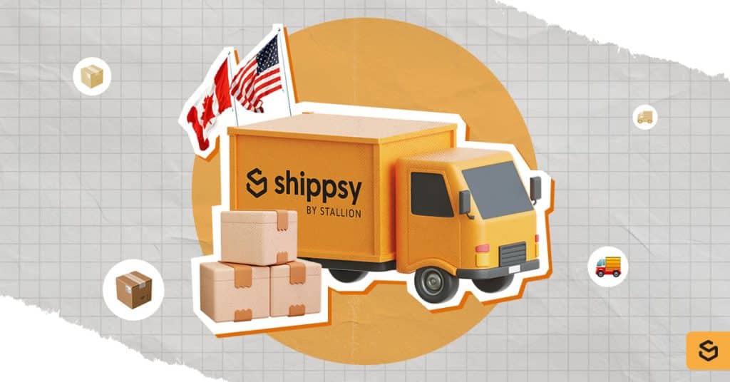 A Shippsy truck, packages, Canada flag, and US flag