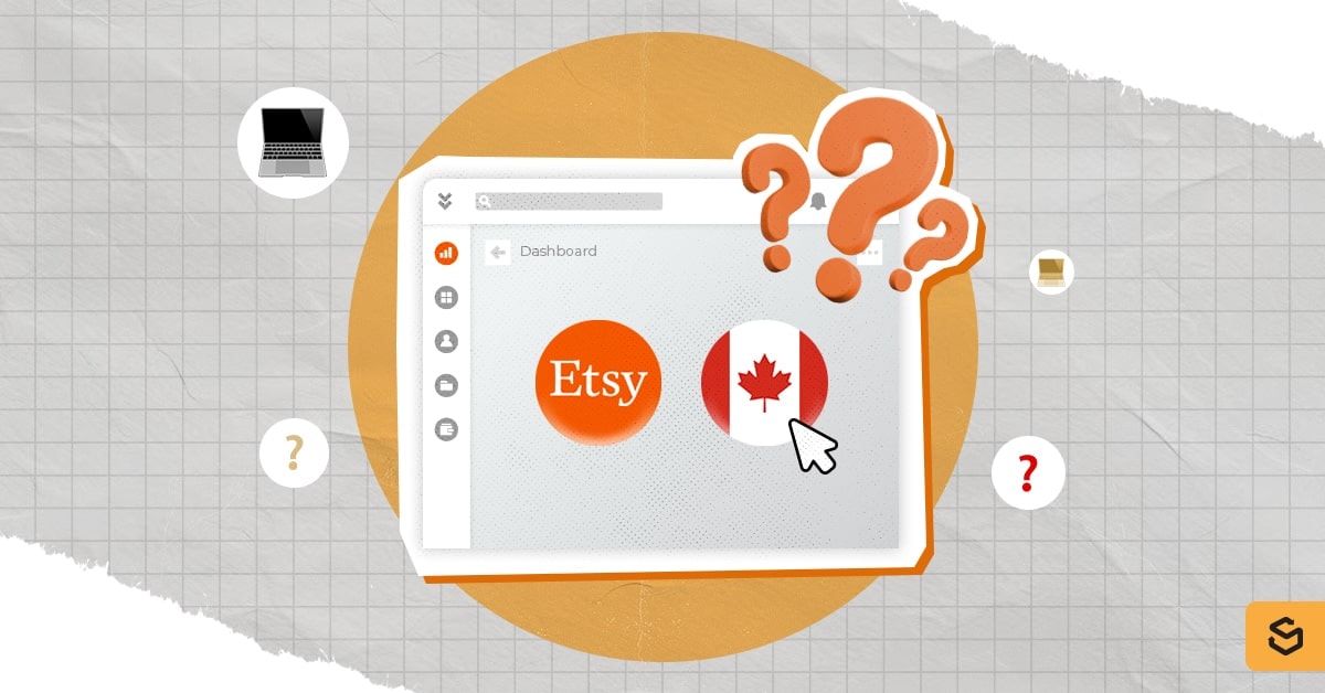 The Etsy dashboard with the Canadian flag with three question marks