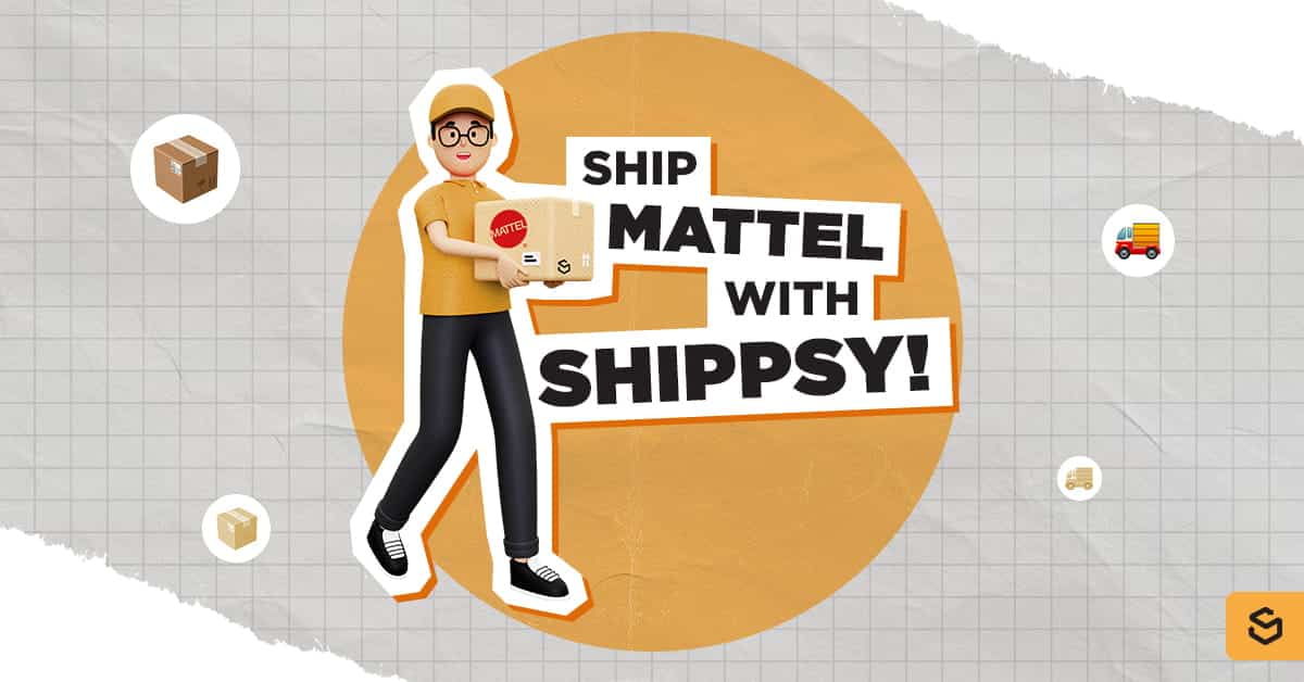 A man carrying a Mattel package, with a text "Ship Mattel with Shippsy!"
