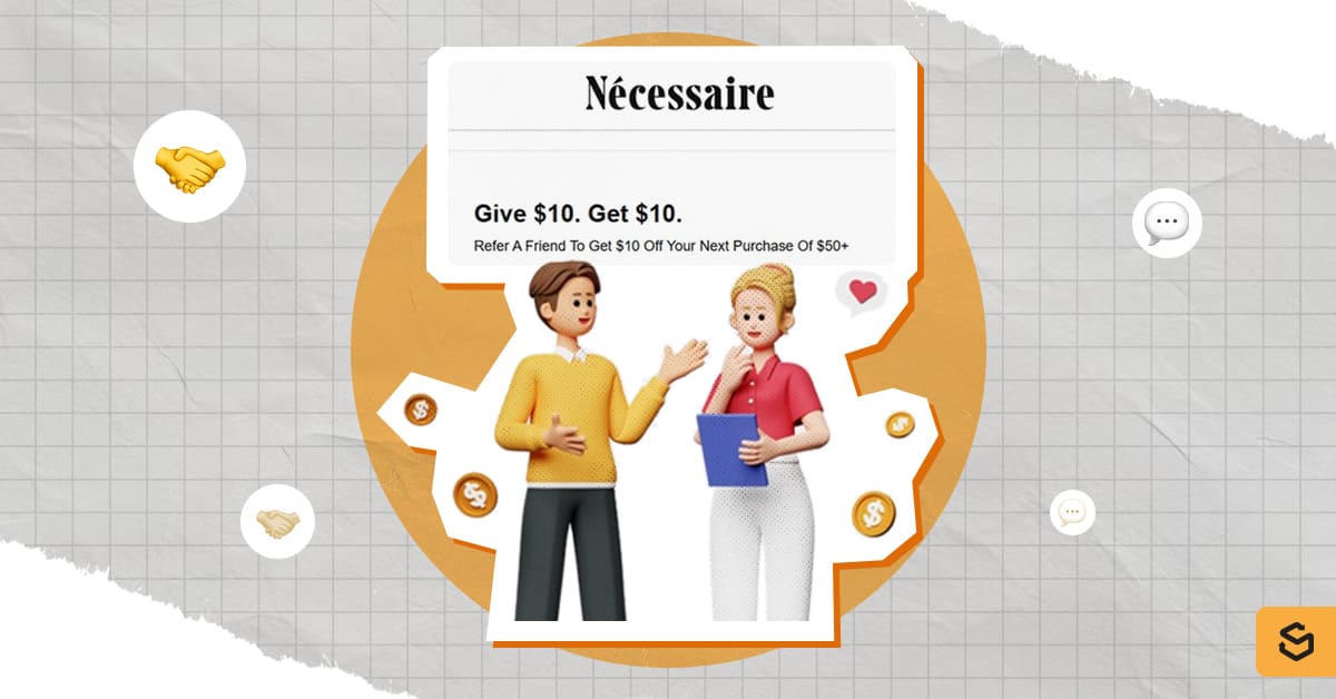 Necessaire Refer a Friend